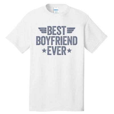 Best Boyfriend Ever Tall T-Shirt