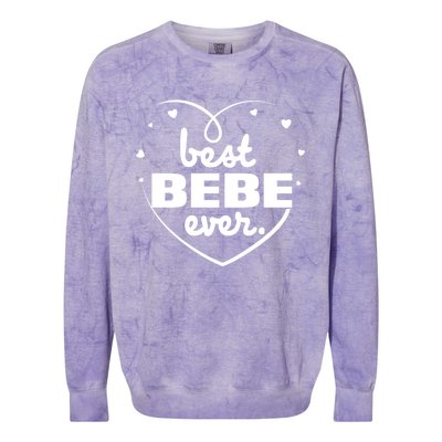 Best Bebe Ever Grandma Mothers Day Birthday Funny Gift Colorblast Crewneck Sweatshirt