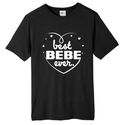 Best Bebe Ever Grandma Mothers Day Birthday Funny Gift Tall Fusion ChromaSoft Performance T-Shirt