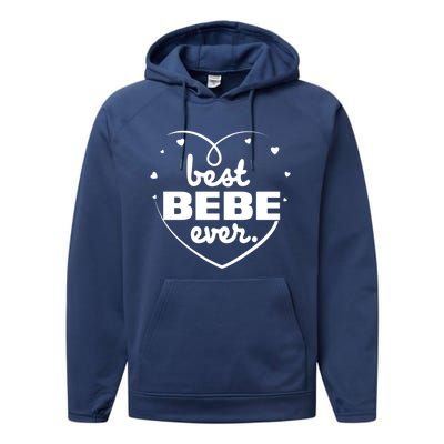 Best Bebe Ever Grandma Mothers Day Birthday Funny Gift Performance Fleece Hoodie