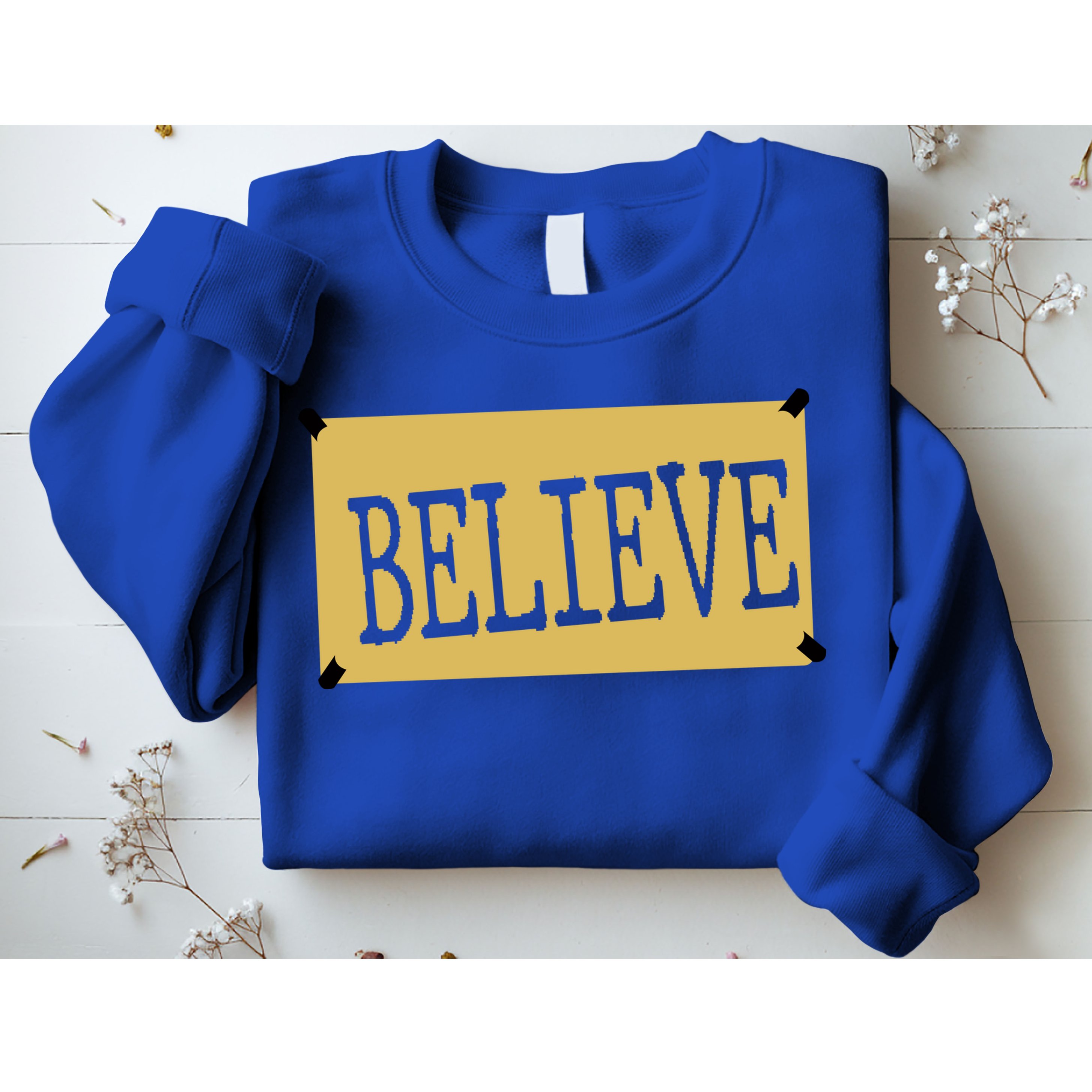 Believe Sweatshirt