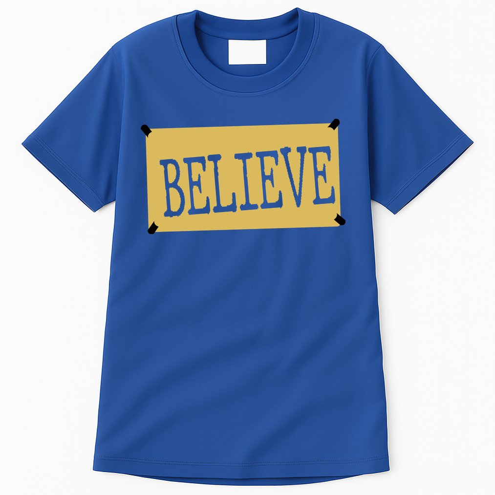 Believe Tall T-Shirt