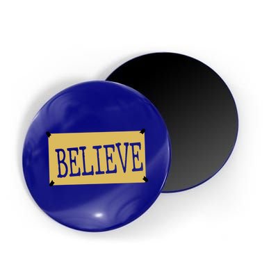 Believe Magnet