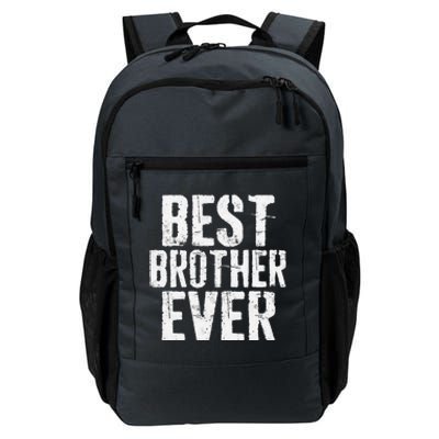 Best Brother Ever Fathers Day Daily Commute Backpack