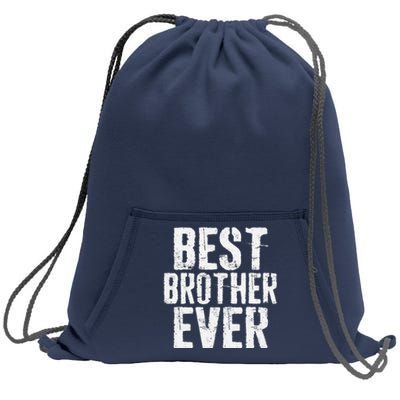 Best Brother Ever Fathers Day Sweatshirt Cinch Pack Bag