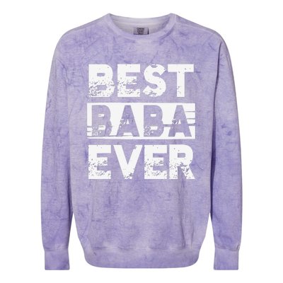 Best Baba Ever Gift For Grandpa Father's Day Colorblast Crewneck Sweatshirt