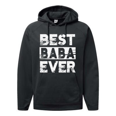 Best Baba Ever Gift For Grandpa Father's Day Performance Fleece Hoodie