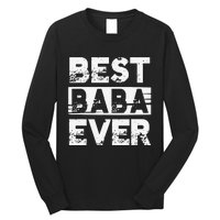 Best Baba Ever Gift For Grandpa Father's Day Long Sleeve Shirt