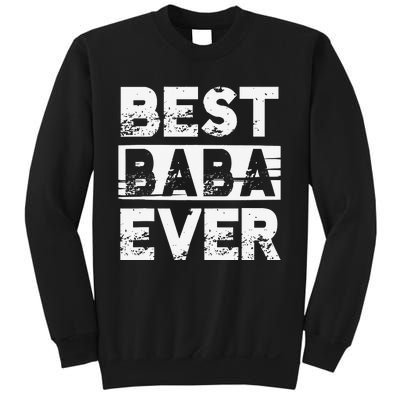 Best Baba Ever Gift For Grandpa Father's Day Sweatshirt