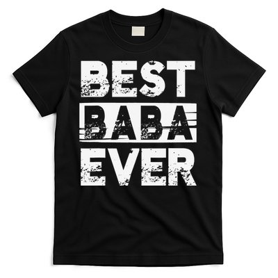 Best Baba Ever Gift For Grandpa Father's Day T-Shirt