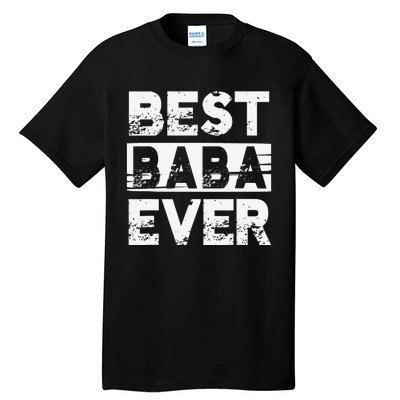 Best Baba Ever Gift For Grandpa Father's Day Tall T-Shirt