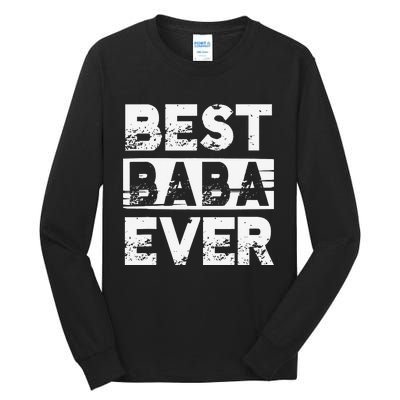 Best Baba Ever Gift For Grandpa Father's Day Tall Long Sleeve T-Shirt