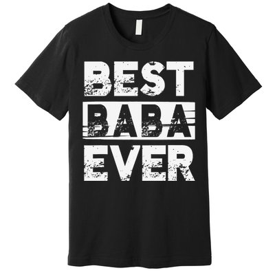 Best Baba Ever Gift For Grandpa Father's Day Premium T-Shirt