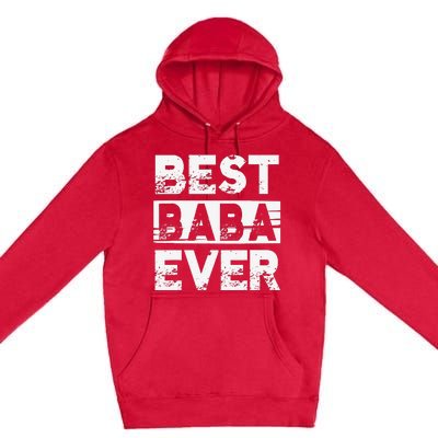 Best Baba Ever Gift For Grandpa Father's Day Premium Pullover Hoodie