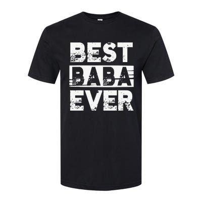 Best Baba Ever Gift For Grandpa Father's Day Softstyle CVC T-Shirt