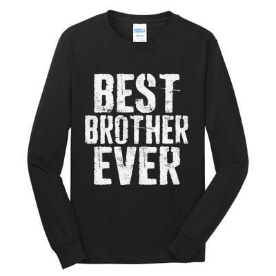 Best Brother Ever Father's Day Tall Long Sleeve T-Shirt