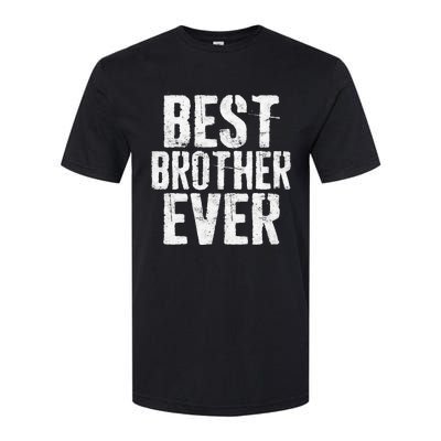 Best Brother Ever Father's Day Softstyle® CVC T-Shirt