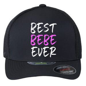 Best Bebe Ever Family Funny Cool Flexfit Unipanel Trucker Cap