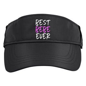 Best Bebe Ever Family Funny Cool Adult Drive Performance Visor