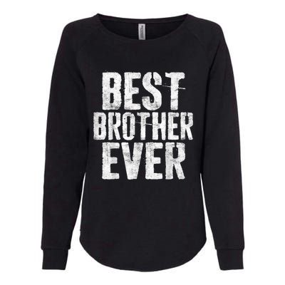 Best Brother Ever Father's Day Womens California Wash Sweatshirt