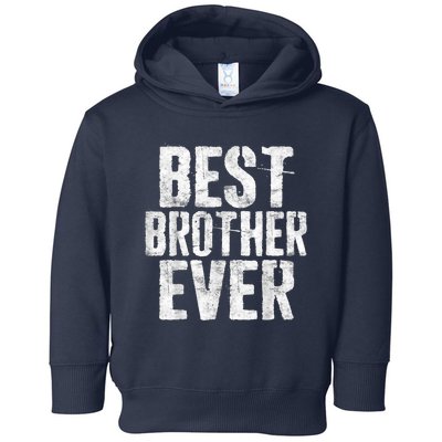 Best Brother Ever Father's Day Toddler Hoodie