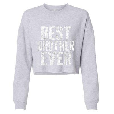 Best Brother Ever Father's Day Cropped Pullover Crew