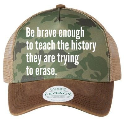 Be Brave Enough To Teach The History They Are Trying To Erase Legacy Tie Dye Trucker Hat