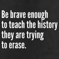 Be Brave Enough To Teach The History They Are Trying To Erase 25L Jumbo Tote