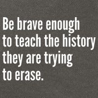 Be Brave Enough To Teach The History They Are Trying To Erase Cotton Canvas Backpack