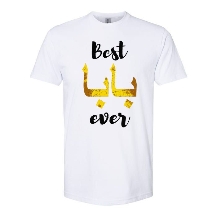 Best Baba Every Arabic Calligraphy FatherS Day Muslim Daddy Softstyle CVC T-Shirt