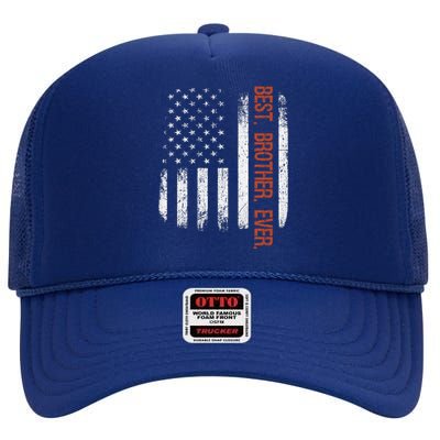 Best Brother Ever American Flag Fathers Day Gift High Crown Mesh Back Trucker Hat