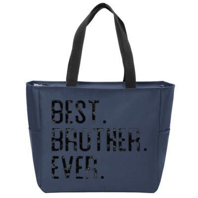 Best Brother Ever Father’s Day Gift For Brother Zip Tote Bag