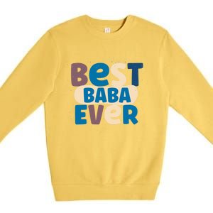 Best Baba Ever Dad Father Persian Arabic Daddy Papa Fathers Gift Premium Crewneck Sweatshirt