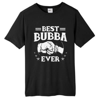 Best Bubba Ever National Bubba Day Brother Lovers Funny Tall Fusion ChromaSoft Performance T-Shirt