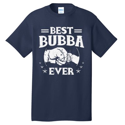 Best Bubba Ever National Bubba Day Brother Lovers Funny Tall T-Shirt