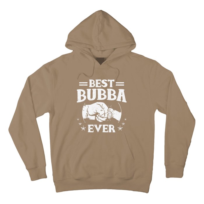 Best Bubba Ever National Bubba Day Brother Lovers Funny Hoodie