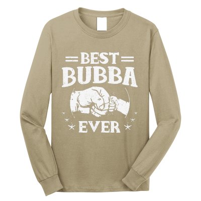 Best Bubba Ever National Bubba Day Brother Lovers Funny Long Sleeve Shirt