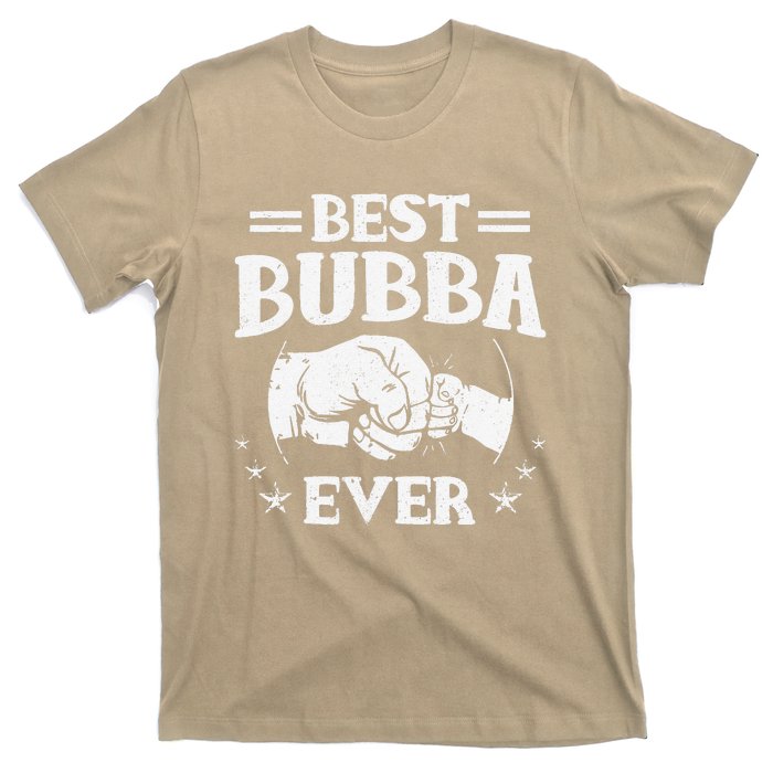 Best Bubba Ever National Bubba Day Brother Lovers Funny T-Shirt