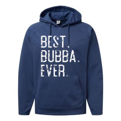 Best Bubba Ever Father’s Day Gift For Brother Bubba Performance Fleece Hoodie