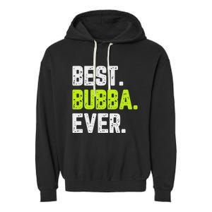 Best Bubba Ever Family Cool Garment-Dyed Fleece Hoodie