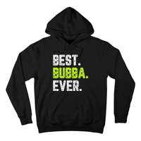 Best Bubba Ever Family Cool Hoodie