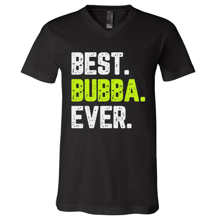 Best Bubba Ever Family Cool V-Neck T-Shirt