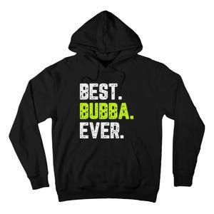 Best Bubba Ever Family Cool Tall Hoodie