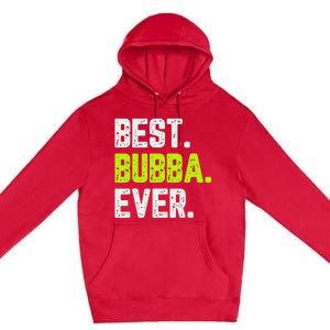 Best Bubba Ever Family Cool Premium Pullover Hoodie