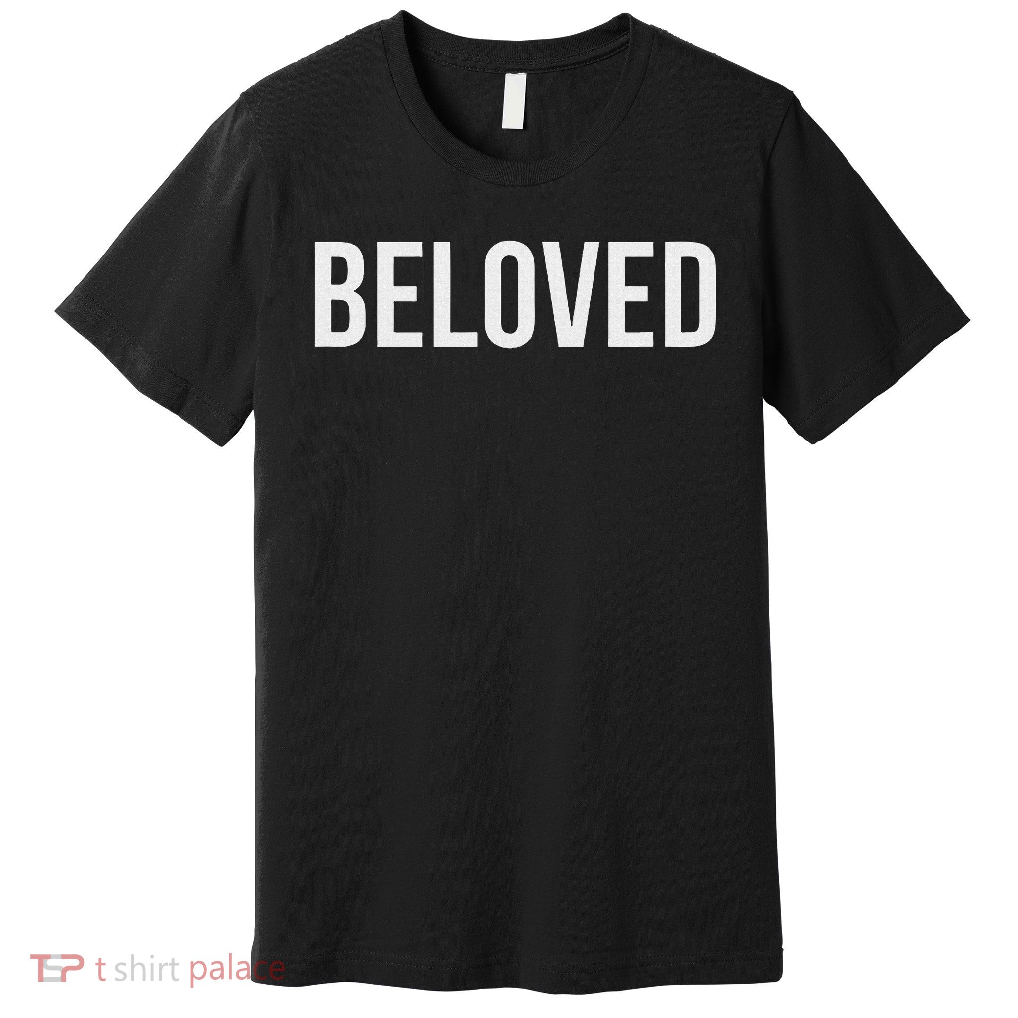 Beloved Premium T-Shirt