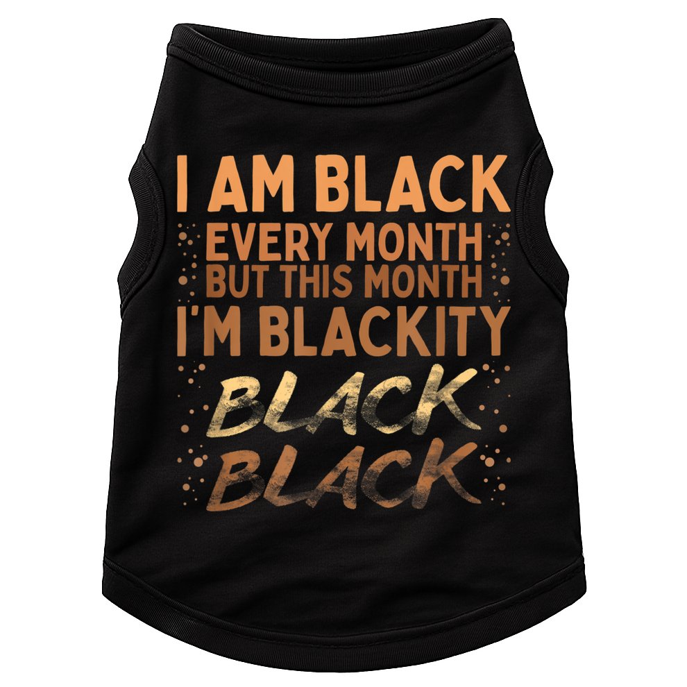Blackity Black Every Month Black History BHM BLM African Doggie Tank