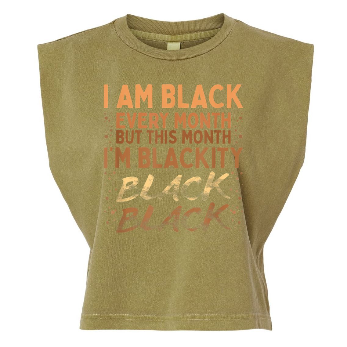 Blackity Black Every Month Black History BHM BLM African Garment-Dyed Women's Muscle Tee