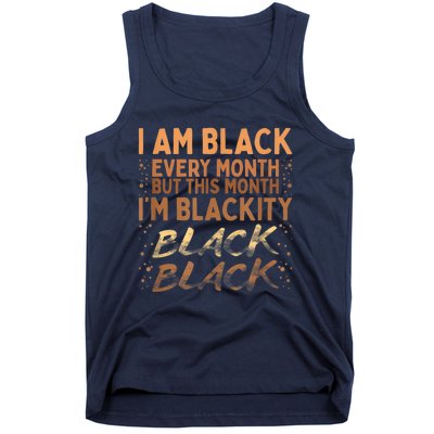 Blackity Black Every Month Black History BHM BLM African Tank Top