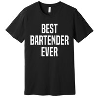 Best Bartender Ever Premium T-Shirt