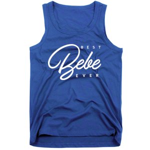 Best Bebe Ever Gift Tank Top